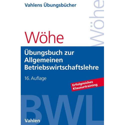 Günter Wöhe & Hans Kaiser & Ulrich Döring - Übungsbuch zur Einführung in die Allgemeine Betriebswirtschaftslehre