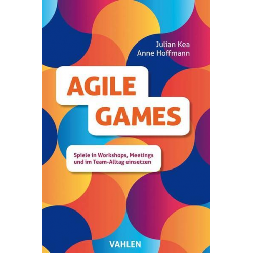 Julian Kea & Anne Hoffmann - Agile Games