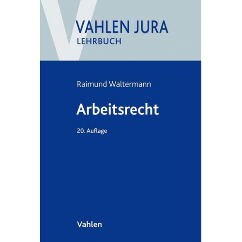 Raimund Waltermann & Alfred Söllner - Arbeitsrecht