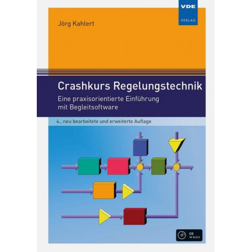 Jörg Kahlert - Crashkurs Regelungstechnik