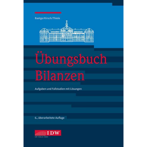 Jörg Baetge & Hans-Jürgen Kirsch & Stefan Thiele - Übungsbuch Bilanzen, 6. A.