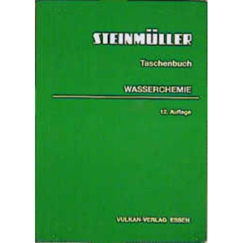 Günter Wieland & J. Frenzel - Steinmüller Taschenbuch Wasserchemie