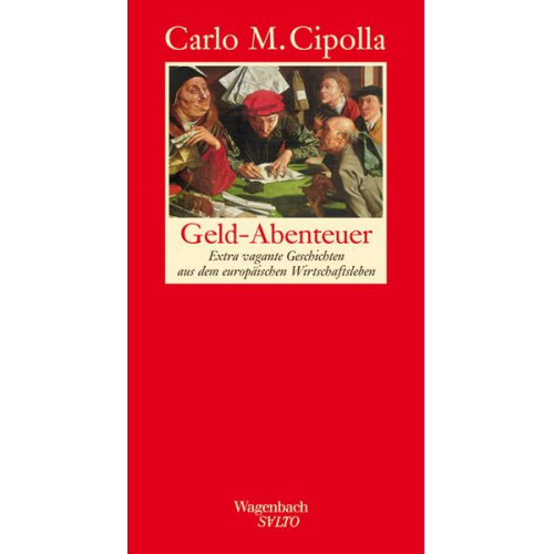 Carlo M. Cipolla - Geld-Abenteuer