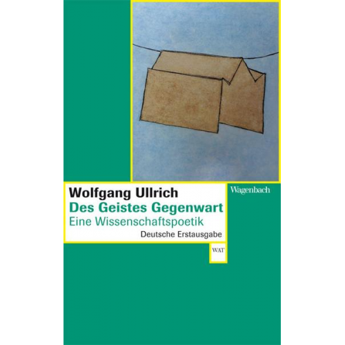 Wolfgang Ullrich - Des Geistes Gegenwart