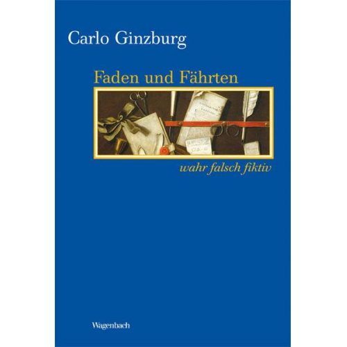 Carlo Ginzburg - Faden und Fährten