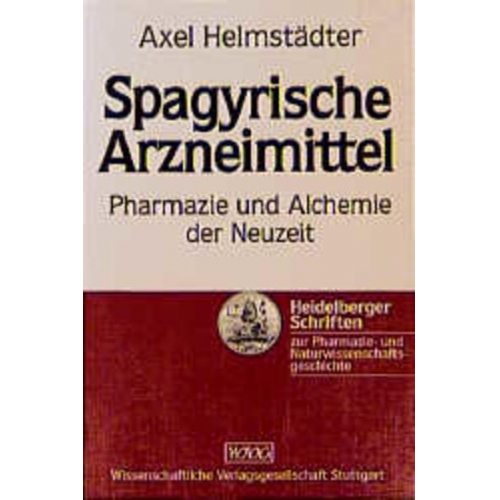 Axel Helmstädter - Spagyrische Arzneimittel