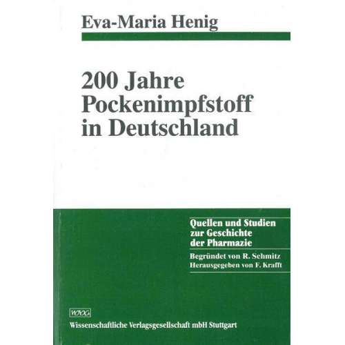 Eva-Maria Henig - 200 Jahre Pockenimpfstoff in Deutschland