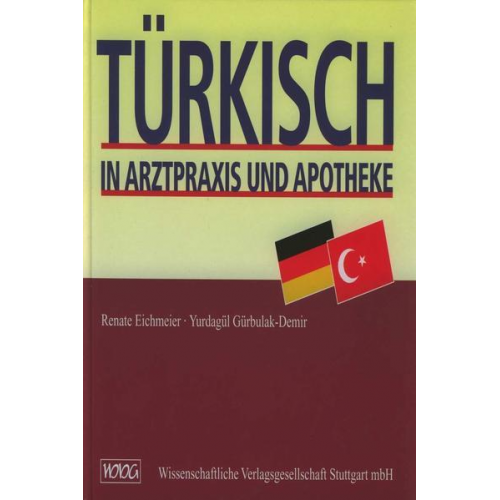 Renate Eichmeier & Yurdagül Gürbulak-Demir - Türkisch in Arztpraxis und Apotheke