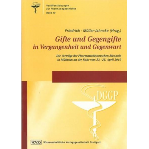 Gifte und Gegengifte in Vergangenheit und Gegenwart