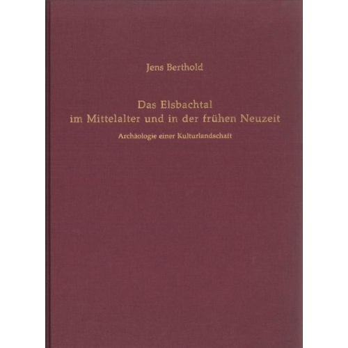 Jens Berthold - Das Elsbachtal im Mittelalter und in der frühen Neuzeit