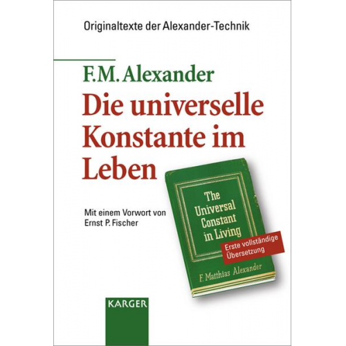 F.M. Alexander - Die universelle Konstante im Leben