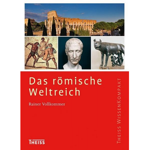 Rainer Vollkommer - Das römische Weltreich