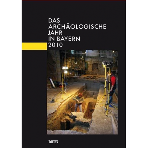 Das archäologische Jahr in Bayern