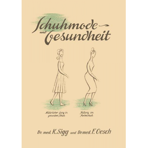 Karl Sigg & Felix Oesch - Schuhmode und Gesundheit