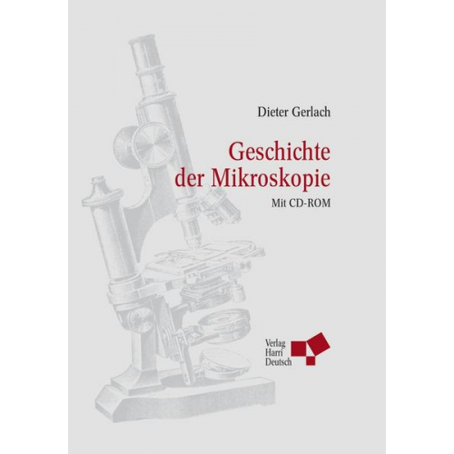 Dieter Gerlach - Geschichte der Mikroskopie