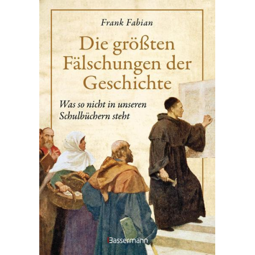 Frank Fabian - Die größten Fälschungen der Geschichte