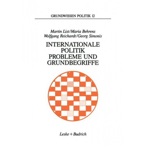 Martin List & Maria Behrens & Wolfgang Reichardt & Georg Simonis - Internationale Politik. Probleme und Grundbegriffe