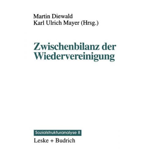 Martin Diewald & Karl-Ulrich Mayer - Zwischenbilanz der Wiedervereinigung