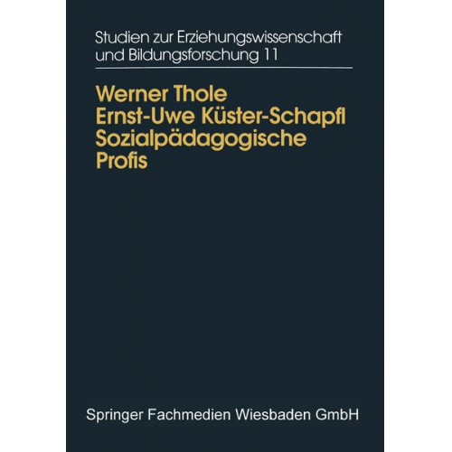 Werner Thole & Ernst-Uwe Küster - Sozialpädagogische Profis