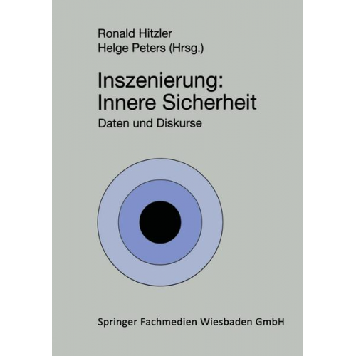 Ronald Hitzler & Helge Peters - Inszenierung: Innere Sicherheit