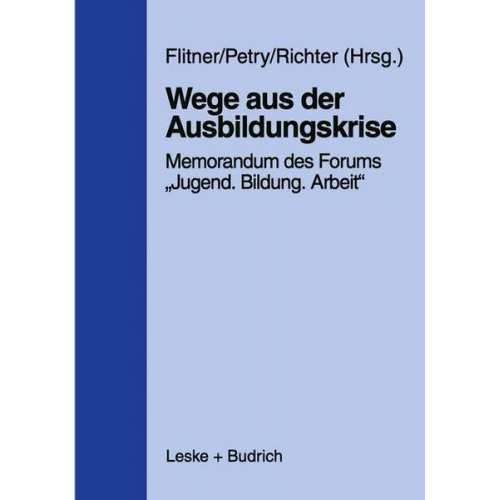 Andreas Flitner & Christian Petry & Ingo Richter - Wege aus der Ausbildungskrise