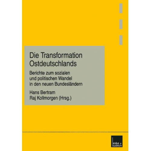 Hans Bertram & Raj Kollmorgen - Die Transformation Ostdeutschlands