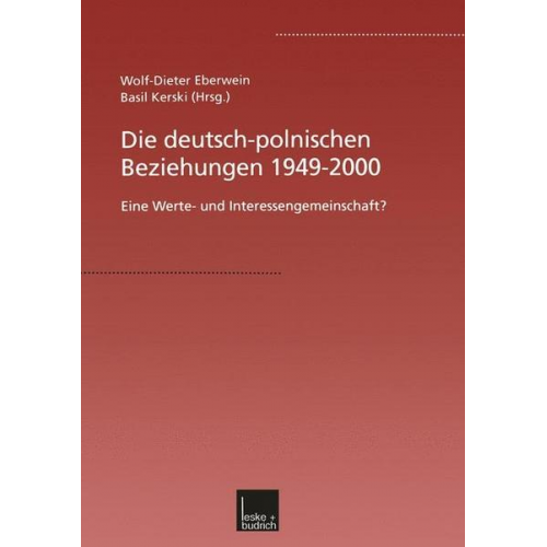 Wolf-Dieter Eberwein & Basil Kerski - Die deutsch-polnischen Beziehungen 1949–2000