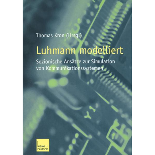 Thomas Kron - Luhmann modelliert