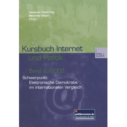 Alexander Siedschlag & Alexander Bilgeri & Dorothea Lamatsch - Kursbuch Internet und Politik