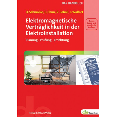 Herbert Schmolke & Erimar A. Chun & Reinhard Soboll & J. Walfort - Elektromagnetische Verträglichkeit in der Elektroinstallation - das Handbuch