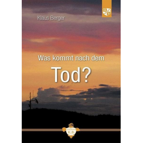 Klaus Berger - Was kommt nach dem Tod?