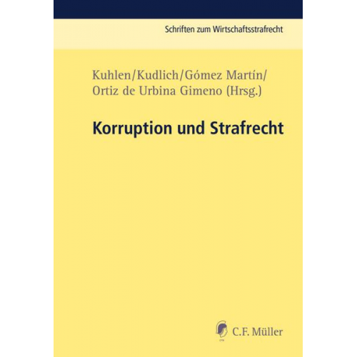 Lothar Kuhlen & Hans Kudlich & Víctor Gomez Martín & Íñigo Ortiz de de Urbina Gimeno - Korruption und Strafrecht