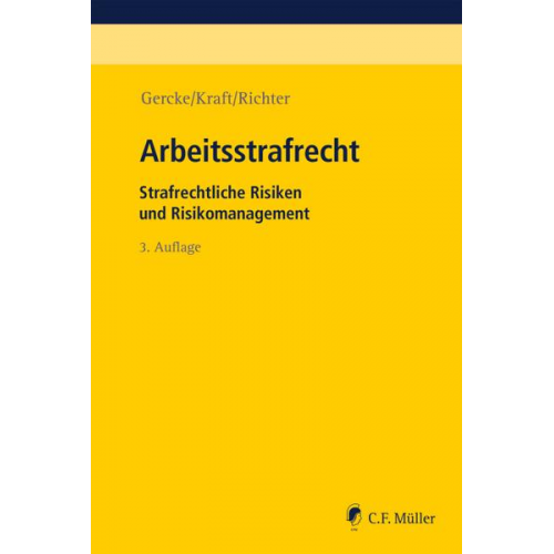 Björn Gercke & Oliver Kraft & Marcus Richter - Arbeitsstrafrecht