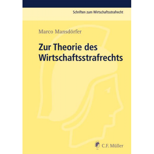 Marco Mansdörfer - Zur Theorie des Wirtschaftsstrafrechts