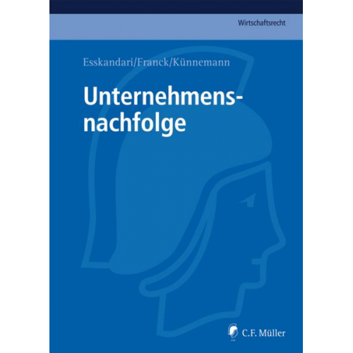 Manzur Esskandari & LL.M. Sebastian Franck & LL.M. Ulf Künnemann - Unternehmensnachfolge