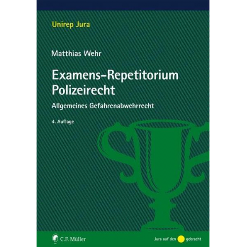 Matthias Wehr - Examens-Repetitorium Polizeirecht