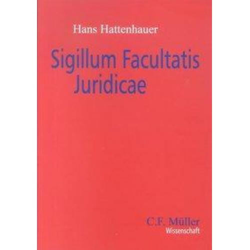 Hans Hattenhauer - Sigillum Facultatis Juridicae