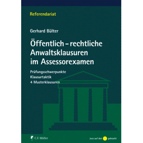 Gerhard Bülter - Öffentlich-rechtliche Anwaltsklausuren im Assessorexamen