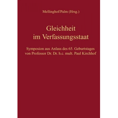 Ruprecht Polenz & Paul Kirchhof & Uwe Kischel & Hanno Kube & Rudolf Mellinghoff - Gleichheit im Verfassungsstaat