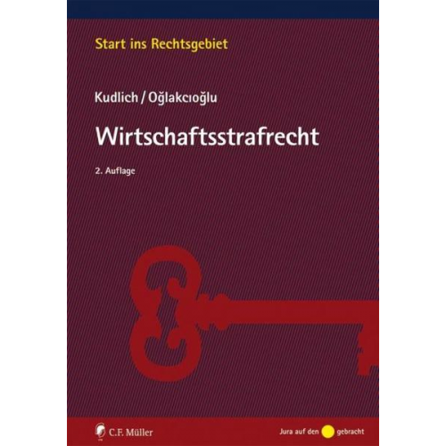 Hans Kudlich & Mustafa Temmuz Oglakcioglu - Wirtschaftsstrafrecht