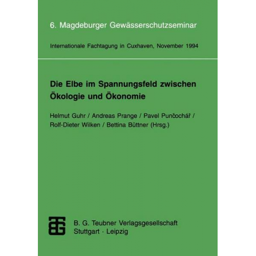 Die Elbe im Spannungsfeld zwischen Ökologie und Ökonomie