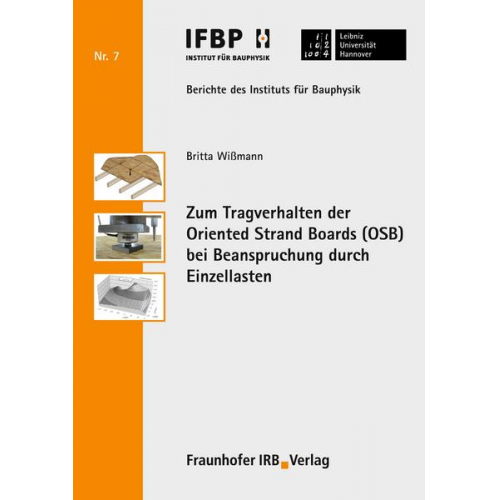 Britta Wissmann - Zum Tragverhalten der Oriented Strand Boards (OSB) bei Beanspruchung durch Einzellasten.