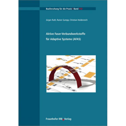 Jürgen Ruth & Rainer Gumpp & Christian Heidenreich - Aktive Faser-Verbundwerkstoffe für Adaptive Systeme.