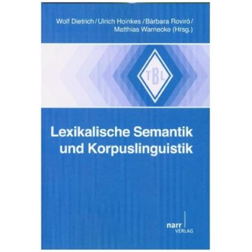 Wolf Dietrich & Ulrich Hoinkes & Barbara Roviro - Lexikalische Semantik und Korpuslinguistik