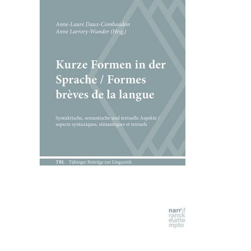 Anne-Laure Daux-Combaudon & Anne Larrory-Wunder - Kurze Formen in der Sprache / Formes brèves de la langue