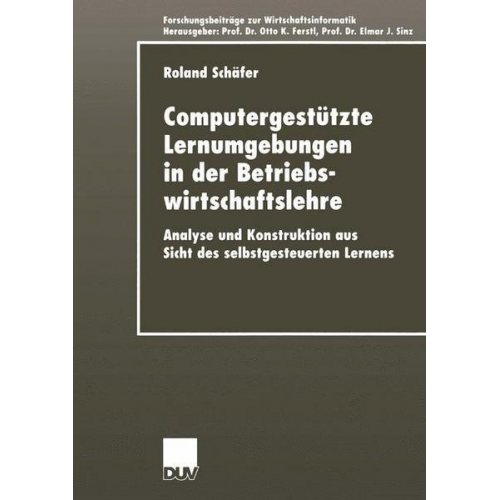 Roland Schäfer - Computergestützte Lernumgebungen in der Betriebswirtschaftslehre