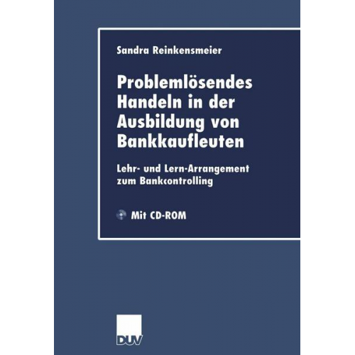 Sandra Reinkensmeier - Problemlösendes Handeln in der Ausbildung von Bankkaufleuten