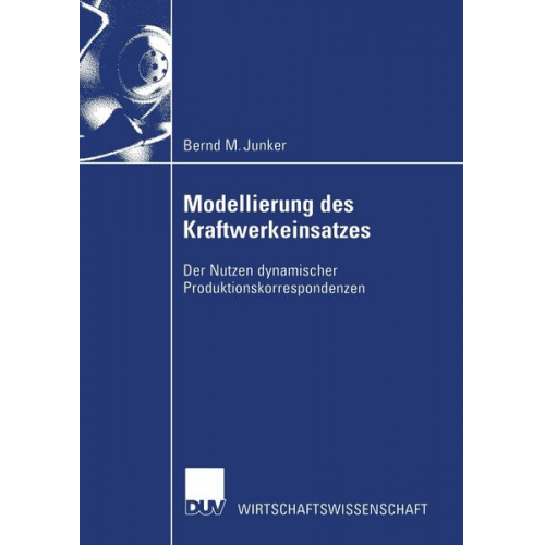 Bernd M. Junker - Modellierung des Kraftwerkeinsatzes