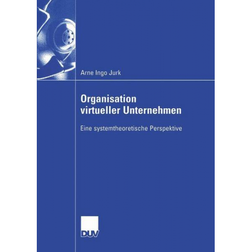 Arne Ingo Jurk - Organisation virtueller Unternehmen