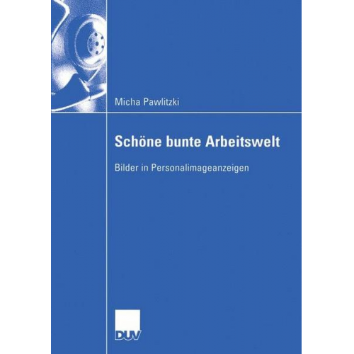 Micha Pawlitzki - Schöne bunte Arbeitswelt